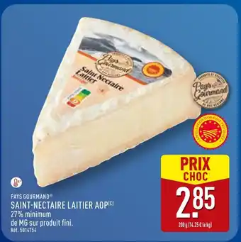 ALDI PAYS GOURMAND Saint-Nectaire Laitier AOP offre