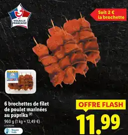 Lidl 6 brochettes de filet de poulet marinées au paprika offre