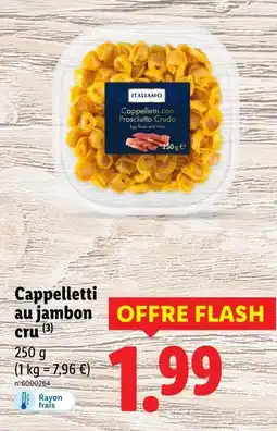 Lidl ITALIAMO Cappelletti au jambon cru offre