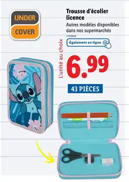 Lidl UNDER COVER Trousse d'écolier licence offre