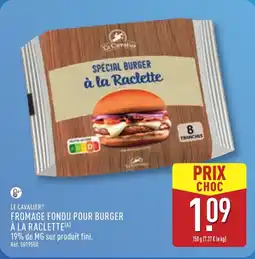 ALDI LE CAVALIER Fromage fondu pour burger à la raclette offre