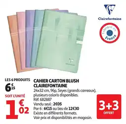 Auchan Cahier carton blush clairefontaine offre