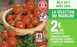 E.Leclerc Tomates cerises gustatives filière panier du primeur offre