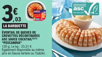 E.Leclerc Éventail de queues de crevettes décortiquées asc sauce cocktail pescanova offre
