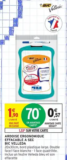 Intermarché Express BIC VELLEDA Ardoise ergonomique effacable a sec offre