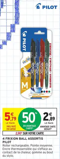 Intermarché Express PILOT 4 frixion ball assortis offre