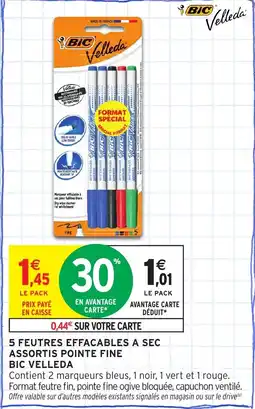 Intermarché Express BIC VELLEDA 5 feutres effacables a sec assortis pointe fine offre