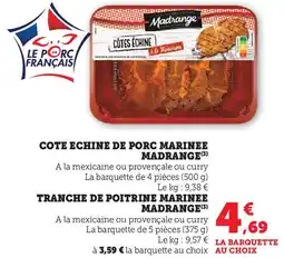 Super U MADRANGE Cote echine de porc marinee offre