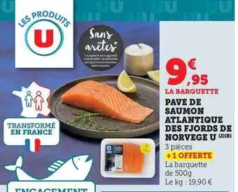 Super U U Pave de saumon atlantique des fjords de norvege offre