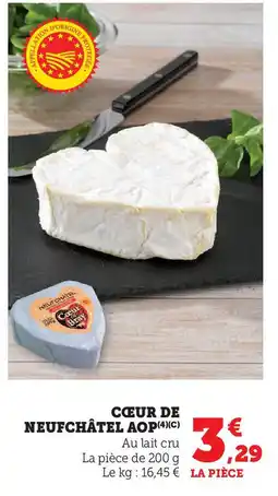 Super U Cœur de neufchâtel aop offre