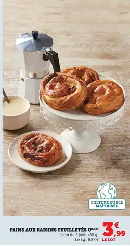 Super U U Pains aux raisins feuilletés offre