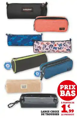 Super U Large choix de trousses offre