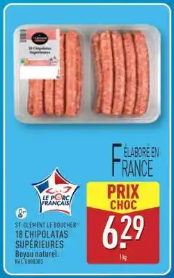 ALDI ST-CLÉMENT LE BOUCHER 18 CHIPOLATAS SUPÉRIEURES offre