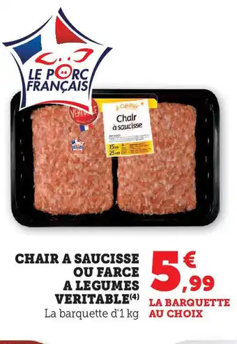 Hyper U Chair a saucisse ou farce a legumes veritable offre