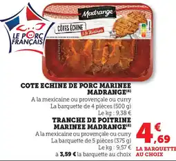Hyper U MADRANGE Cote echine de porc marinee offre