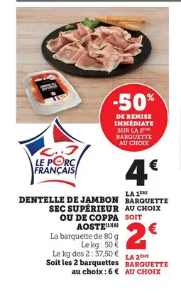 Hyper U AOSTE Dentelle de jambon barquette sec supérieur ou de coppa offre