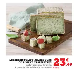 Hyper U Les brebis folie's ail des ours ou piment d'espelette offre