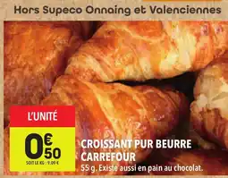 Supeco Croissant pur beurre carrefour offre