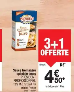 Promocash PRESIDENT PROFESSIONNEL Sauce fromagère spéciale tacos offre