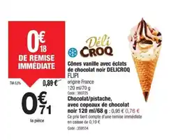 Promocash DELICROQ FLIPI Cônes vanille avec éclats de chocolat noir offre