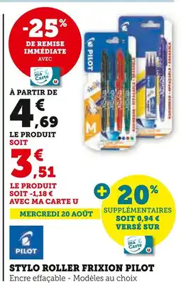 Super U PILOT Stylo roller frixion offre