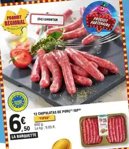 E.Leclerc 12 chipolatas de porc offre