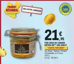 E.Leclerc Souleilles foie gras - foie gras de canard entier igp sud-ouest offre