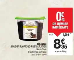 Promocash MAISON RAYMOND RESTAURATION Tapenade offre