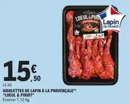 E.Leclerc Gigolettes de lapin à la provençale loeul & piriot offre
