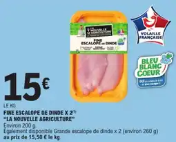E.Leclerc Fine escalope de dinde x 2 la nouvelle agriculture offre