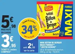 E.Leclerc Mini bâton de berger maxi format justin bridou offre