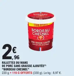 E.Leclerc Rillettes du mans de porc sans graisse ajoutée bordeau chesnel offre