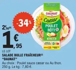 E.Leclerc Salade bulle fraîcheur daunat offre