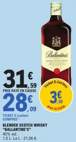 E.Leclerc Blended scotch whisky ballantine's offre