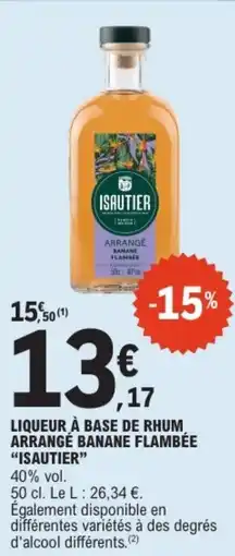 E.Leclerc Liqueur à base de rhum arrangé banane flambée isautier offre