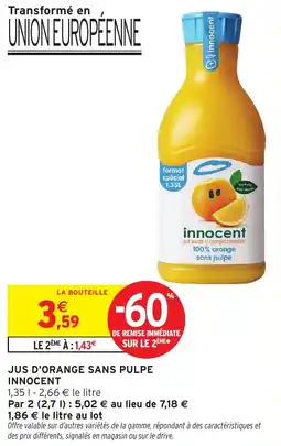 Intermarché Jus d'orange sans pulpe innocent offre