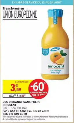 Intermarché Innocent - jus d'orange sans pulpe offre