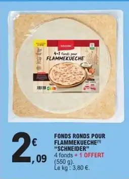 E.Leclerc Express SCHNEIDER Fonds ronds pour flammekueche offre