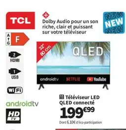 Conforama TCL Téléviseur LED QLED connecté offre