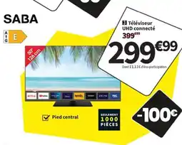 Conforama SABA Téléviseur UHD connecté offre