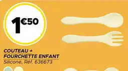 Gifi Couteau + fourchette enfant offre