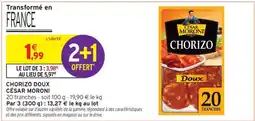 Intermarché Chorizo Doux César Moroni offre