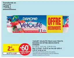 Intermarché YAOURT VELOUTÉ FRUIX AUX FRUITS ROUGES EN OFFRE DÉCOUVERTE offre