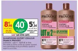 Intermarché SHAMPOOING EXPERT COULEUR FRANCK PROVOST offre
