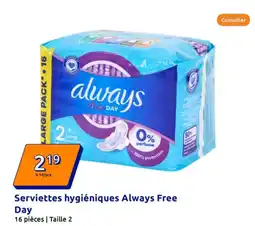 Action Serviettes hygiéniques Always Free Day offre