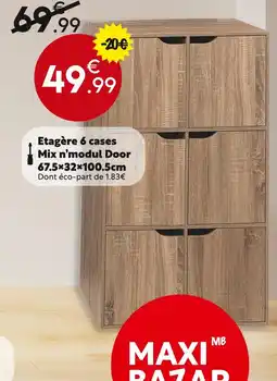 Maxi Bazar Étagère 6 cases Mix n'modul Door offre