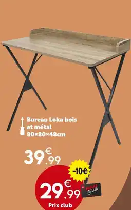 Maxi Bazar Bureau Loka bois et métal offre