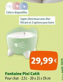 Maxi Zoo Catit Fontaine Pixi offre