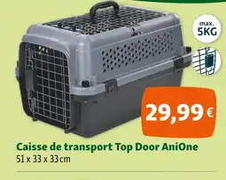 Maxi Zoo AniOne Caisse de transport Top Door offre