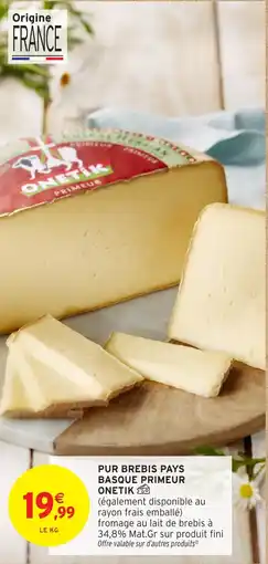 Intermarché Pur brebis pays basque primeur onetik offre